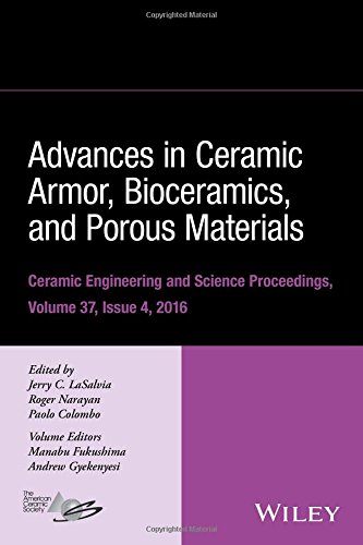 Advances in Ceramic Armor, Bioceramics, and Porous Materials [Hardcover]