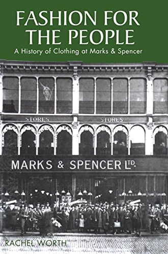 Fashion for the People A History of Clothing at Marks &amp Spencer [Hardcover]