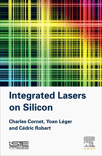 Integrated Lasers on Silicon [Hardcover]
