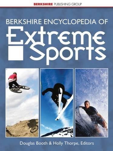 Berkshire Encyclopedia of Extreme Sports [Unknown]