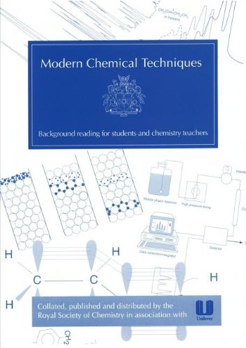 Modern Chemical Techniques An Essential Reference for Students and Teachers [Paperback]