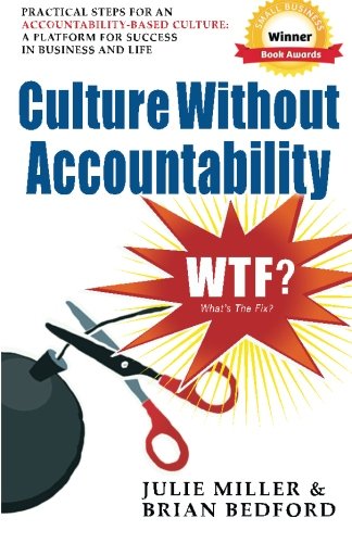 Culture Without Accountability-Wtf What's The Fix [Paperback]