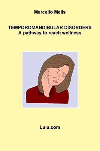Temporomandibular disorders - a pathway to reach Wellness [Paperback]