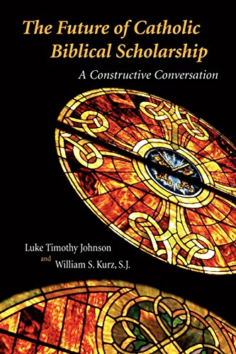 Future Of Catholic Biblical Scholarship A Constructive Conversation [Paperback]