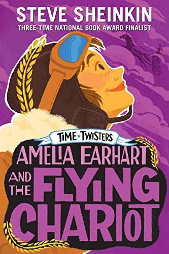 Amelia Earhart and the Flying Chariot [Paperback]