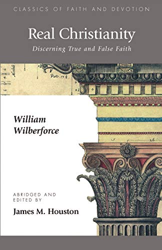 Real Christianity Discerning True And False Faith [Paperback]