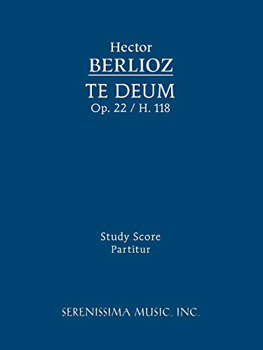 Te Deum, Op. 22 / H. 118 - Study Score (latin Edition) [Paperback]