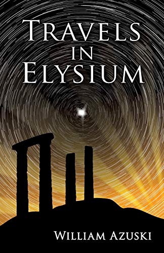Travels In Elysium [Paperback]