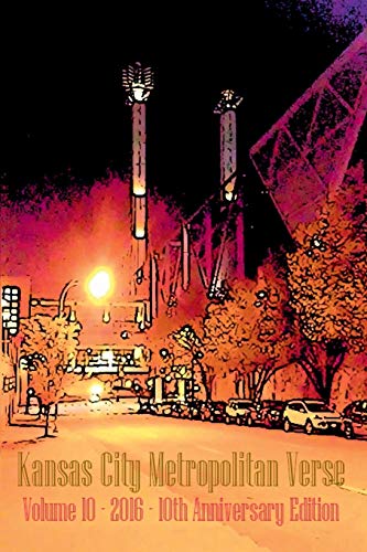 Kansas City Metropolitan Verse Volume 10 [Paperback]