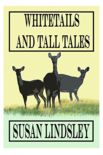 Whitetails And Tall Tales [Paperback]