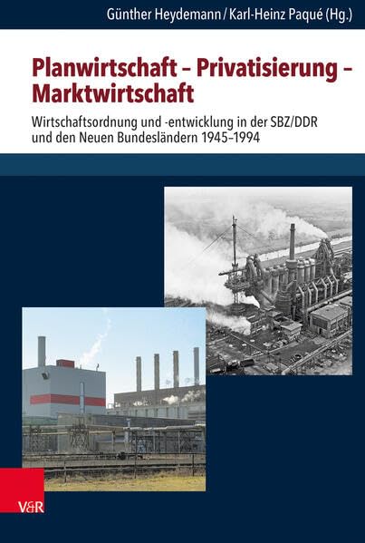 Planwirtschaft - Privatisierung - Marktwirtschaft Wirtschaftsordnung und -entwi [Hardcover]