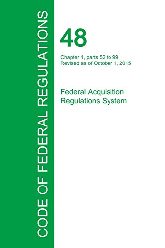 Code Of Federal Regulations Title 48, Volume 2, October 1, 2015 [Paperback]