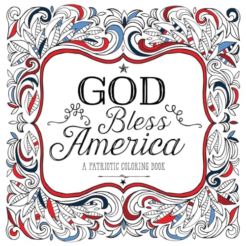 God Bless America A Patriotic Coloring Book [Paperback]
