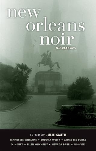 New Orleans Noir The Classics [Paperback]