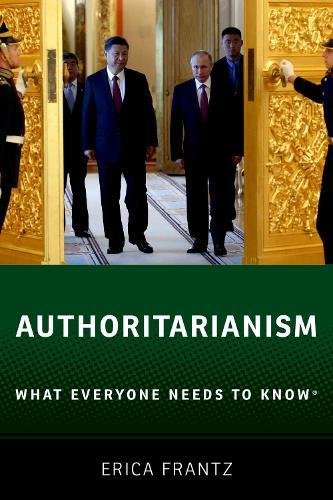 Authoritarianism What Everyone Needs to Know [Paperback]