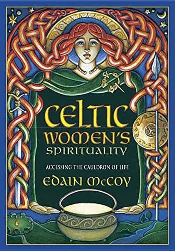 Celtic Women's Spirituality Accessing The Cauldron Of Life [Paperback]