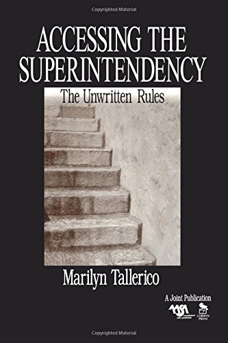 Accessing the Superintendency The Unwritten Rules [Paperback]