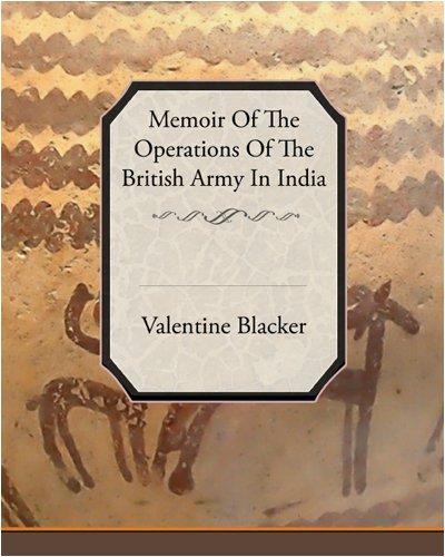 Memoir of the Operations of the British Army in India [Paperback]