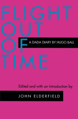 Flight Out of Time A Dada Diary [Paperback]
