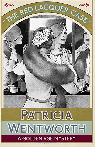 The Red Lacquer Case A Golden Age Mystery [Paperback]