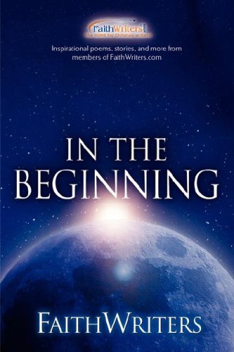 Faithwriters - in the Beginning [Paperback]