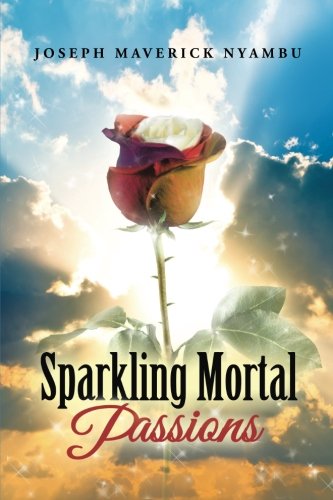 Sparkling Mortal Passions [Paperback]