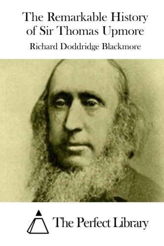 The Remarkable History Of Sir Thomas Upmore [Paperback]