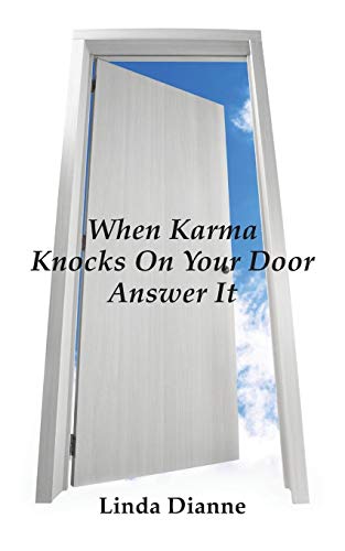 When Karma Knocks On Your Door Answer It [Paperback]