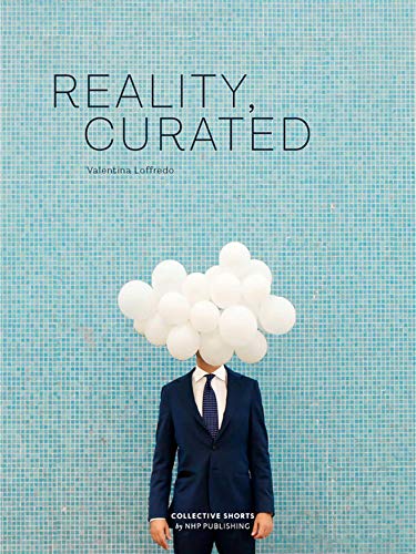 Reality, Curated [Hardcover]