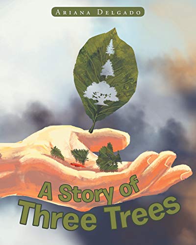 A Story Of Three Trees [Paperback]