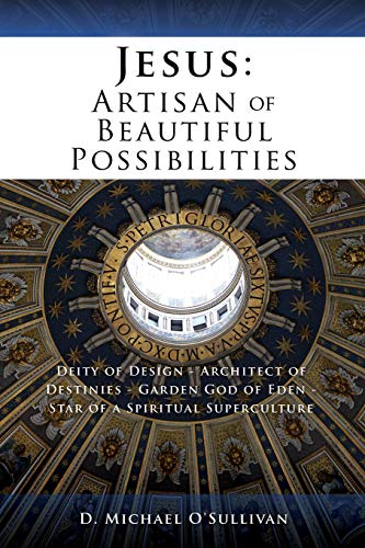 Jesus  Artisan of Beautiful Possibilities [Paperback]