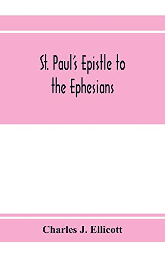St. Paul's Epistle To The Ephesians [Paperbac