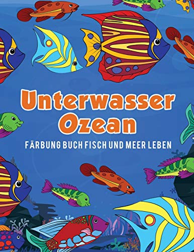 Unterwasser Ozean Frbung Buch Fisch Und Meer Leben (german Edition) [Paperback]