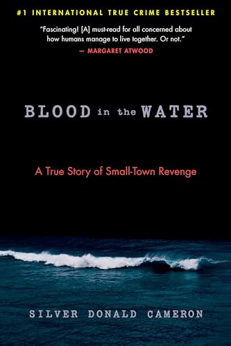Blood in the Water A True Story of Small-Town Revenge [Paperback]
