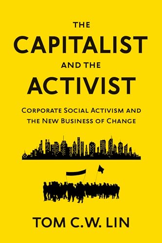 The Capitalist and the Activist Corporate Social Activism and the New Business  [Hardcover]