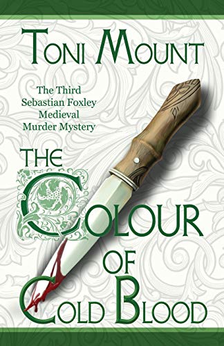 The Colour Of Cold Blood The Third Sebastian Foxley Medieval Murder Mystery (se [Paperback]