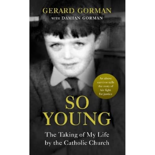 So Young The Taking of My Life by the Catholic Church [Paperback]