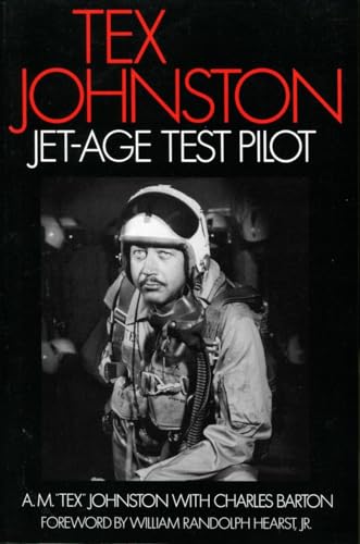 Tex Johnston Jet-Age Test Pilot [Paperback]