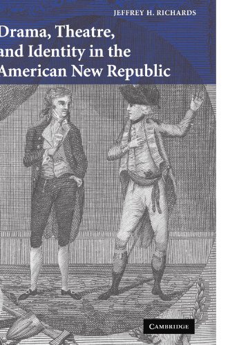 Drama, Theatre, and Identity in the American New Republic [Paperback]