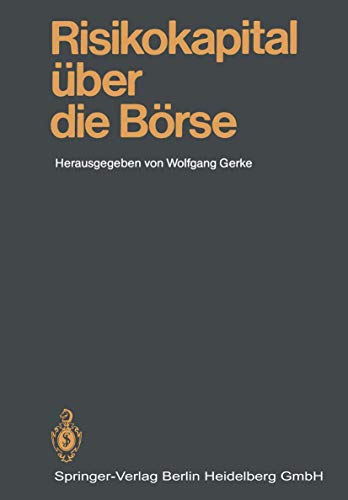Risikokapital ber die Brse Mannheimer Bankenforum Symposium 25.1.1985 [Paperback]