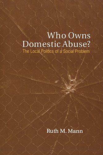 Who Owns Domestic Abuse The Local Politics Of A Social Problem (heritage) [Paperback]