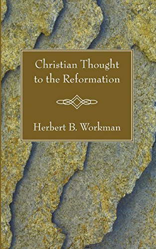 Christian Thought to the Reformation [Paperback]