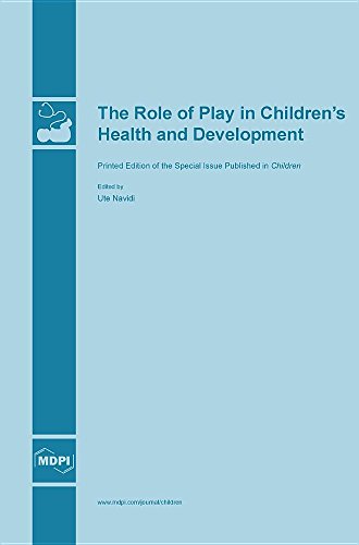 The Role Of Play In Children's Health And Development [Hardcover]
