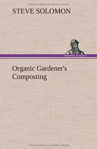 Organic Gardener's Composting [Hardcover]
