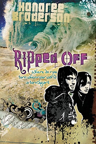 Ripped Off Where Do You Turn When Your World is Torn Apart [Paperback]