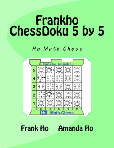 Frankho ChessDoku 5 By 5  Ho Math Chess [Paperback]