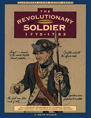 Revolutionary Soldier 1775-1783 [Paperback]