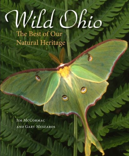 Wild Ohio The Best Of Our Natural Heritage [Hardcover]