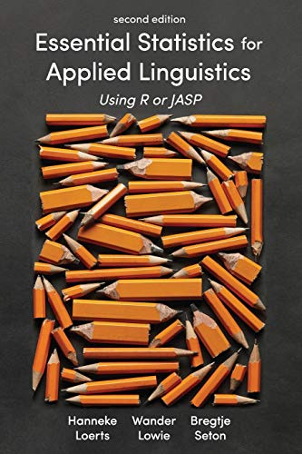 Essential Statistics for Applied Linguistics Using R or JASP [Paperback]