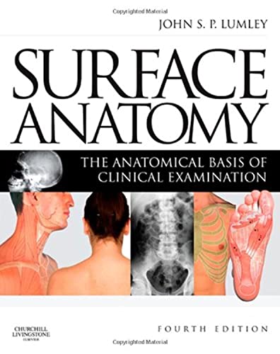 Surface Anatomy The Anatomical Basis of Clinical Examination [Paperback]